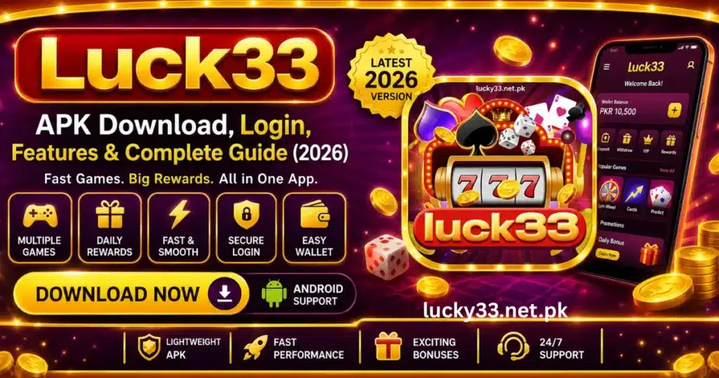 Luck33 Game APK Download 2026