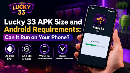 Lucky 33 APK Compatibility